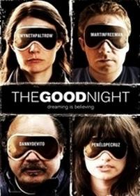 Спокойной ночи — The Good Night (2007)