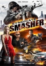 Гроза синдикатов — Syndicate Smasher (2017)