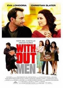 Нет мужчин - нет проблем — Without Men (2011)