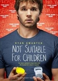 Помогите стать отцом — Not Suitable for Children (2012)
