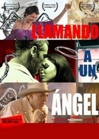Звонок Ангелу — Llamando a un ángel (2008)
